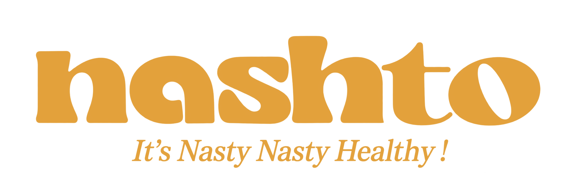 nashto - It's Nasty Nasty Healthy!